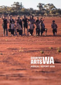 Country Arts WA Annual Report 2016 Cover